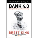  Bank 4.0 - Brett King 