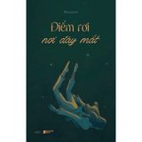  ĐIỂM RƠI NƠI ĐÁY MẮT 