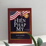  Hiến Pháp Mỹ Được Làm Ra Như Thế Nào? 