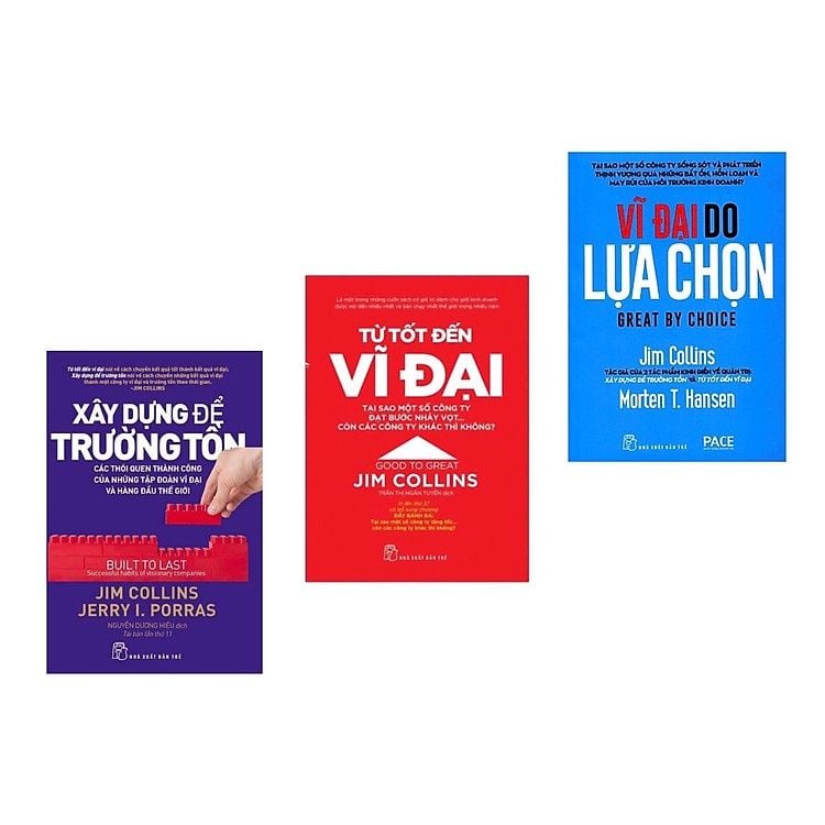  Combo 3 Cuốn Jim Collins: Xây Dựng Để Trường Tồn + Từ Tốt Đến Vĩ Đại + Vĩ Đại Do Lựa Chọn 