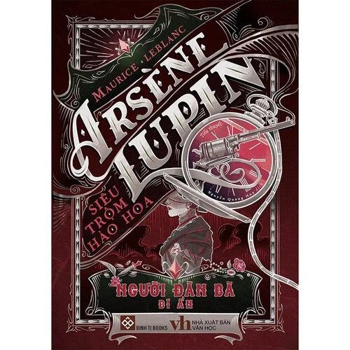  Arsène Lupin - Siêu trộm hào hoa - Người đàn bà bí ẩn 