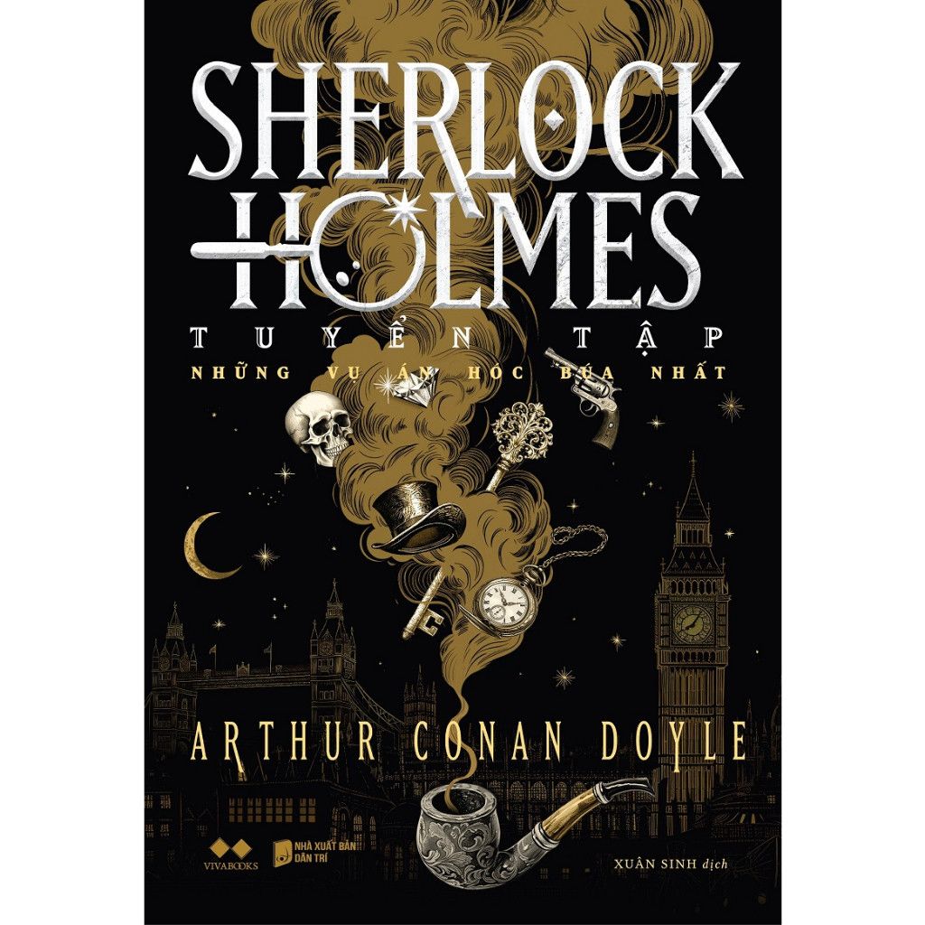  Sherlock Holmes - Tuyển Tập Những Vụ Án Hóc Búa Nhất 
