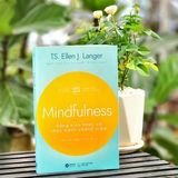  Mindfulness : Sống Tỉnh Thức và Thực Hành Chánh Niệm 