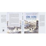  Đông Dương Một Nền Thuộc Địa Nhập Nhằng - Giai Đoạn 1858-1954 