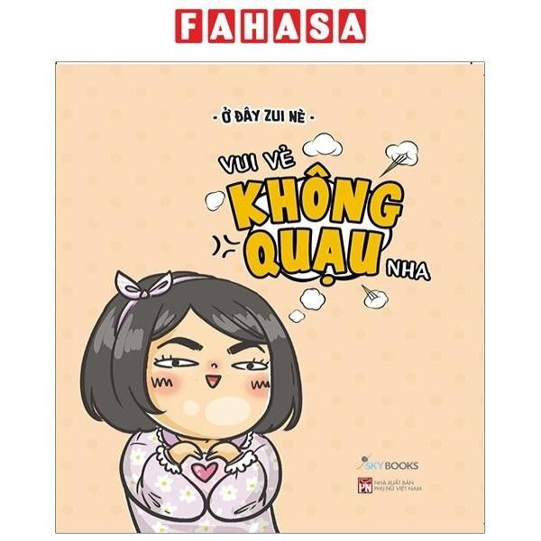  Vui Vẻ Không Quạu Nha 