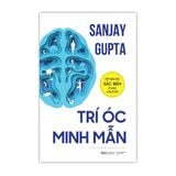  Trí Óc Minh Mẫn: Để Não Bộ Sắc Bén Ở Mọi Lứa Tuổi 