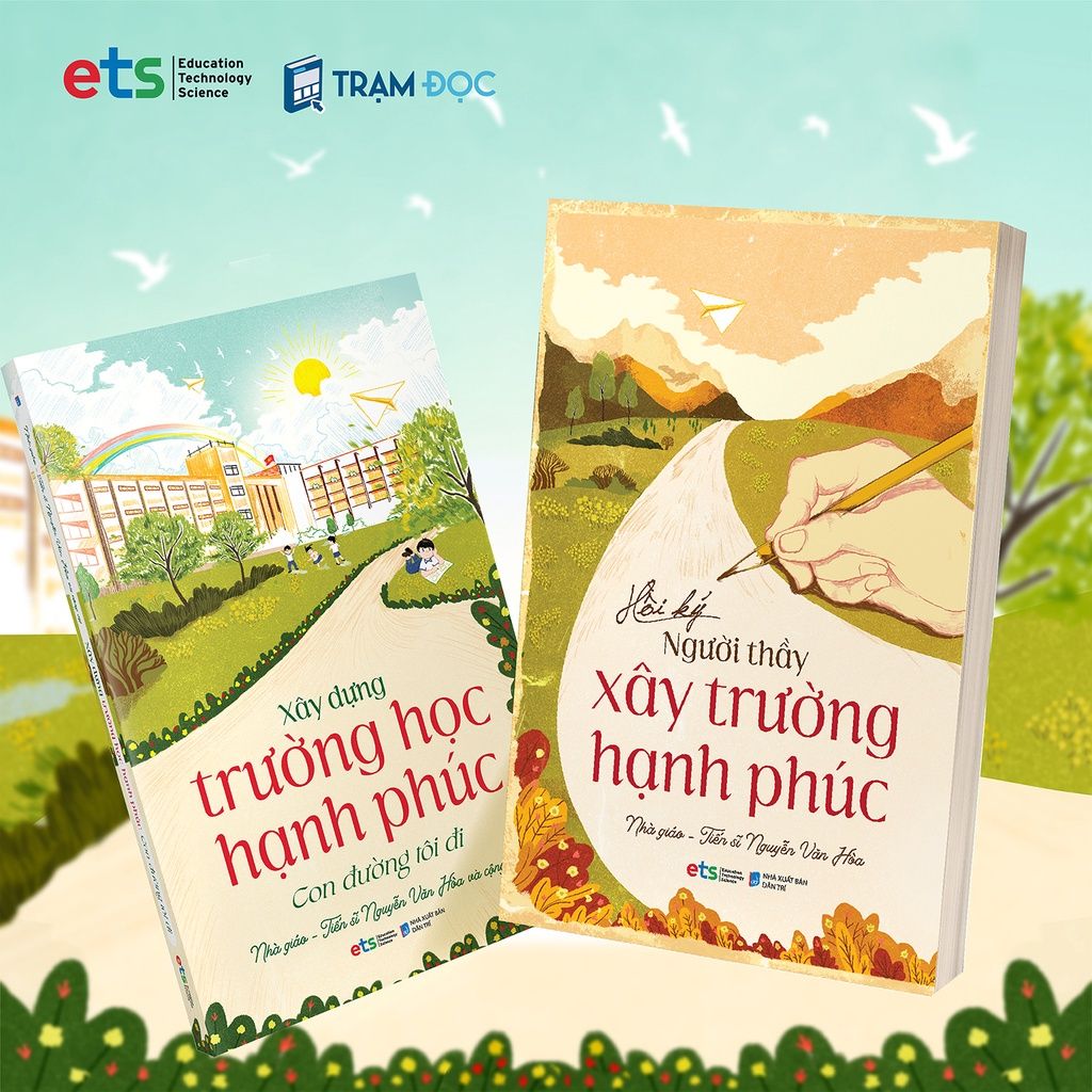  Bộ 2 cuốn: Xây Dựng Trường Học Hạnh Phúc ( Nhà giáo -Tiến sĩ Nguyễn Văn Hòa ) 