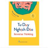  Reverse Thinking - Tư duy nghịch đảo 