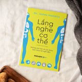  Lắng Nghe Cơ Thể 