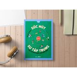  Sức Hút Của Sự Tập Trung 