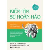 Kiếm Tìm Sự Hoàn Hảo - Phương Phát Quản Trị Những Doanh Nghiệp Thành Công Nhất Nước Mỹ 
