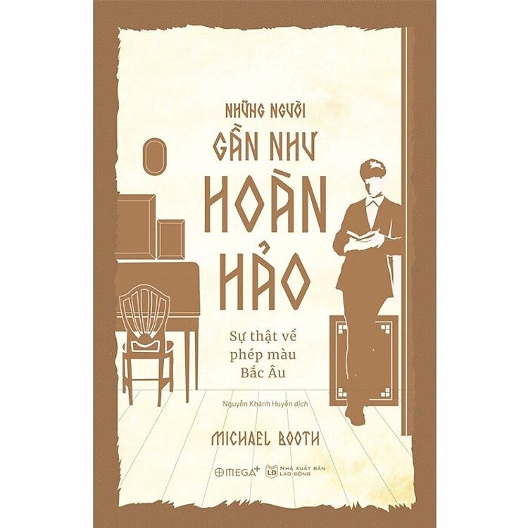  Những Người Gần Như Hoàn Hảo : Sự Thật Về Phép Màu Bắc Âu 