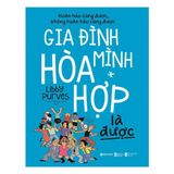  Gia Đình Mình Hòa Hợp Là Được 