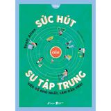  Sức Hút Của Sự Tập Trung 