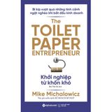  Khởi Nghiệp Từ Khốn Khó - The Toilet Paper Entrepreneur 