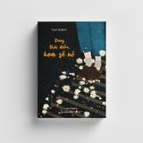  Sách- Đúng thời điểm, hoa sẽ nở 