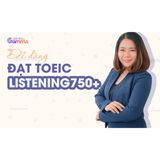  Dễ dàng đạt TOEIC Listening 750+ (Khóa học) 
