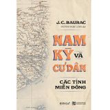  Nam Kỳ Và Cư Dân Các Tỉnh Miền Đông (Bìa Cứng) 