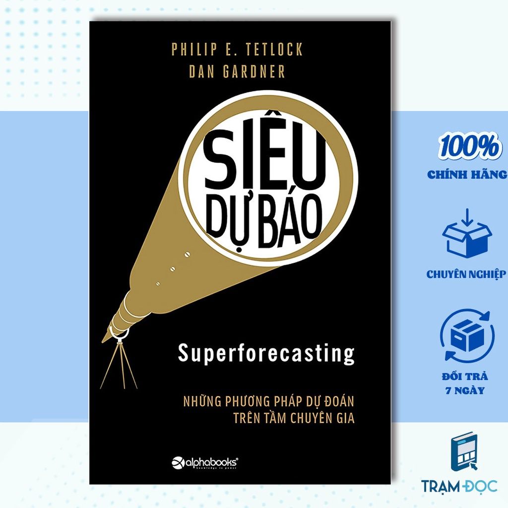  Siêu dự báo - Những phương pháp dự đoán trên tầm chuyên gia 