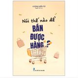  Nói thế nào để bán được hàng? 