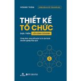  Sách -Thiết kế tổ chức dựa trên lõi kinh doanh 