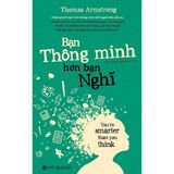  Bạn Thông Minh Hơn Bạn Nghĩ 