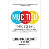  Mục Tiêu: Quá Trình Liên Tục Hoàn Thiện (The Goal) 