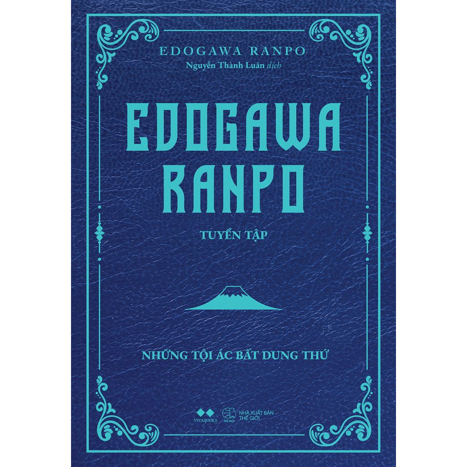  EDOGAWA RANPO Tuyển Tập 2_ Những Tội Ác Bất Dung Thứ  (BÌA XANH) 