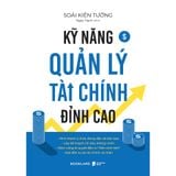  Kỹ năng quản lý tài chính đỉnh cao 