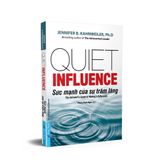  Sức Mạnh Của Sự Trầm Lắng (The Introvert's Guide To Making A Difference) 