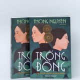  TRỐNG ĐỒNG - Tiểu thuyết lịch sử về Hai Bà Trưng 