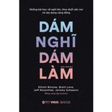  Sách: Dám Nghĩ, Dám Làm - Những Bài Học Về Nghĩ Lớn, Theo Đuổi Ước Mơ Và Xây Dựng Cộng Đồng 