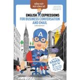  Sống Sót Nơi Công Sở: English Expression For Business Conversation & Email - Xử Lý Nhanh Gọn Lẹ Các Tình Huống 
