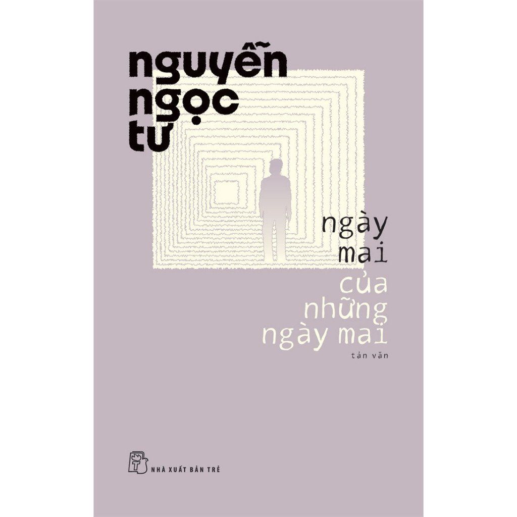  Ngày Mai Của Những Ngày Mai - Nguyễn Ngọc Tư 
