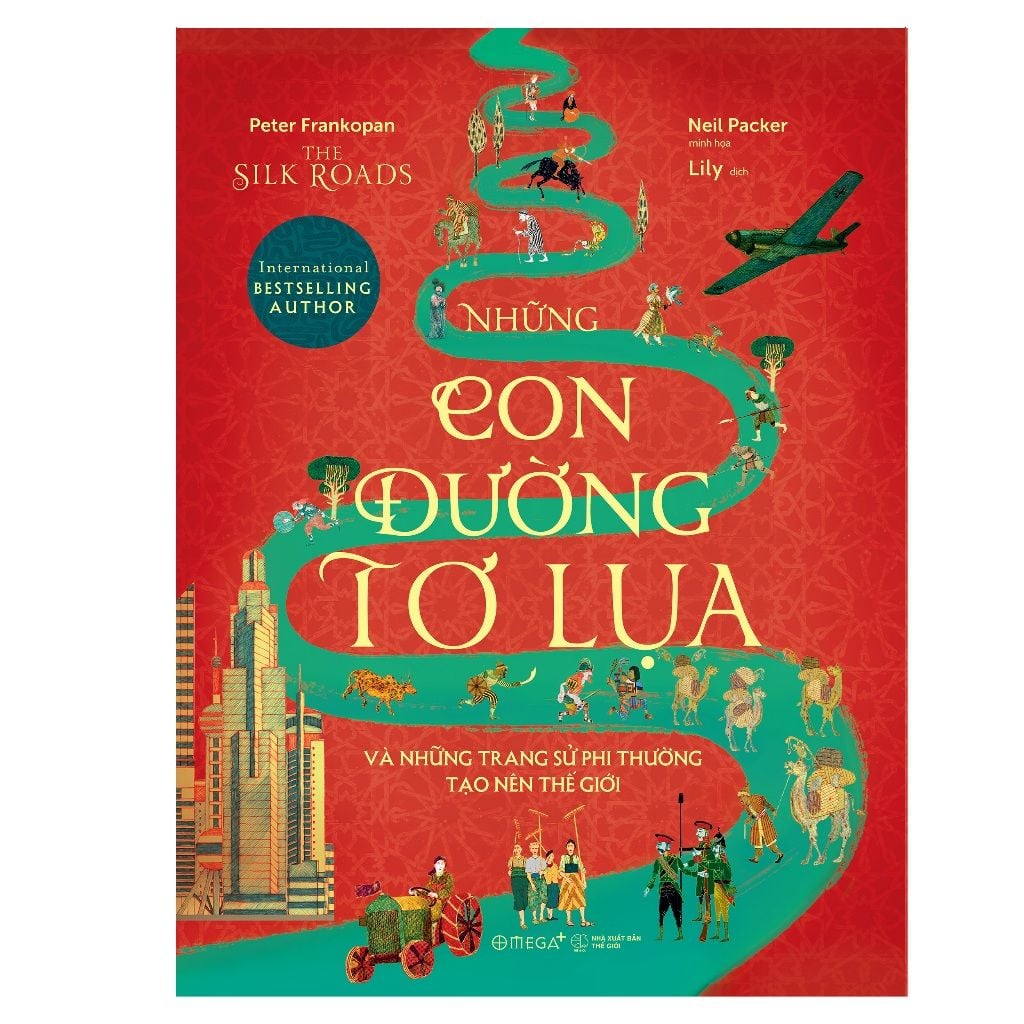  Sách: The Silk Roads - Những con đường tơ lụa và những trang sử phi thường tạo nên thế giới 