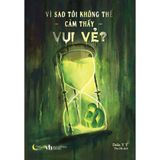  Sách- Vì sao tôi không thể cảm thấy vui vẻ? 