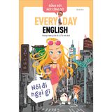  Sống Sót Nơi Công Sở Everyday English - Nói Đi Ngại Gì 169K 