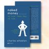  Sách : Naked Money - Sự thật Trần trụi về Tiền 