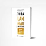  Tôi Đã Làm Giàu Như Thế Đấy 159k 