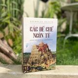  Các Đế Chế Ngôn Từ - Lịch Sử Thế Giới Từ Góc Nhìn Ngôn Ngữ (Bìa Cứng) 