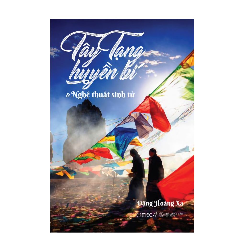  Tây tạng huyền bí và nghệ thuật sinh tử ( tái bản 2024) 