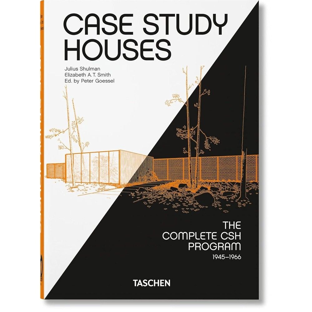  Case Study Houses. The Complete CSH Program 1945-1966. 45th Ed. 