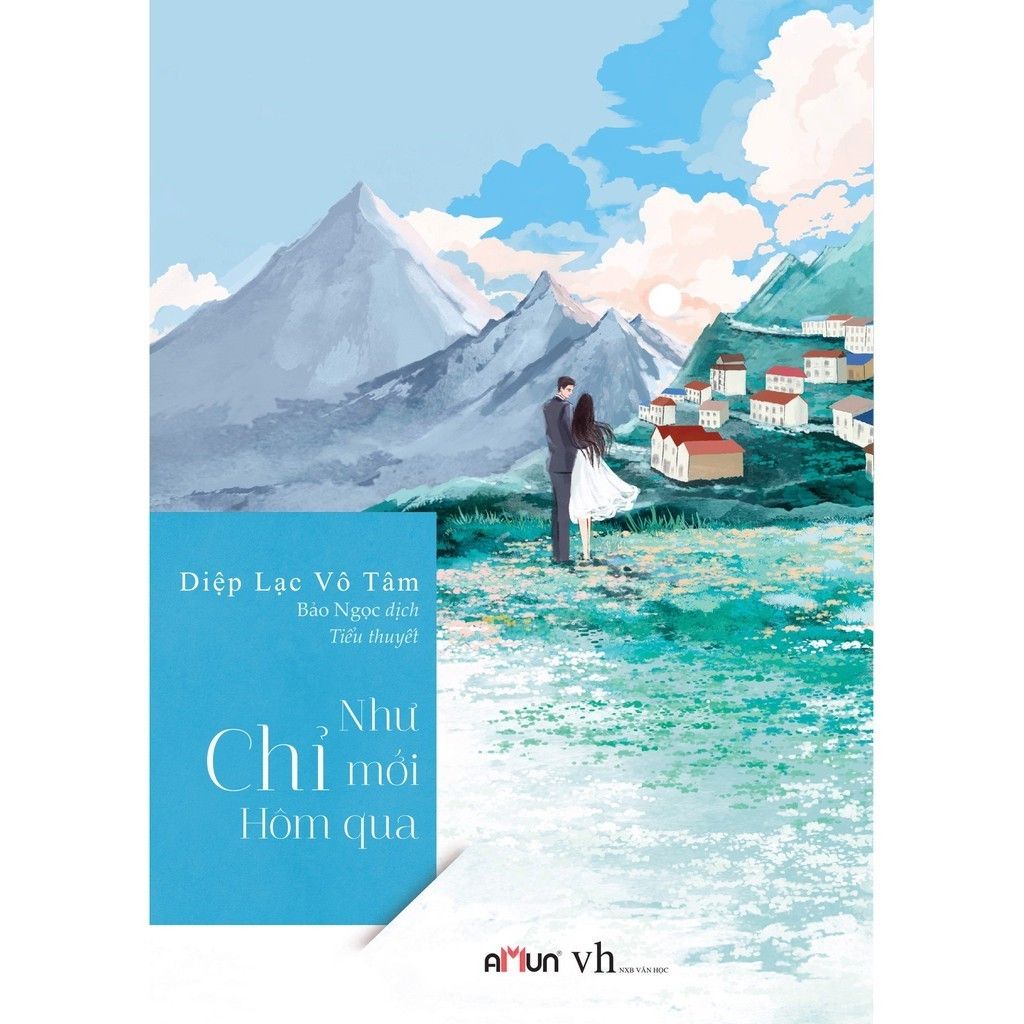  Sách Như Chỉ Mới Hôm Qua (Diệp Lạc Vô Tâm) 