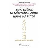  Con Đường Đi Đến Thành Công Bằng Sự Tử Tế 