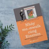  Nhảy Moonwalk Cùng Einstein 165K 