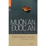  Muốn An Được An : Being Peace 