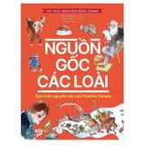 Tri Thức Kinh Điển Bằng Tranh: Nguồn Gốc Các Loài (Bìa Cứng) 