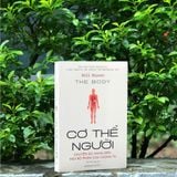  Sách : The Body - Cơ Thể Người 