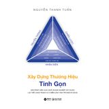  Xây Dựng Thương Hiệu Tinh Gọn ( Nguyễn Thanh Tuấn ) 