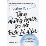  Sách : Imagine If… - Tặng Những Người Tạo Nên Điều Kì Diệu 